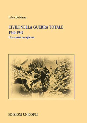 Civili nella guerra totale 1940-1945